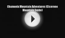 Chamonix Mountain Adventures (Cicerone Mountain Guide