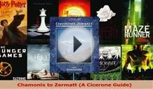 Read Chamonix to Zermatt A Cicerone Guide PDF Free
